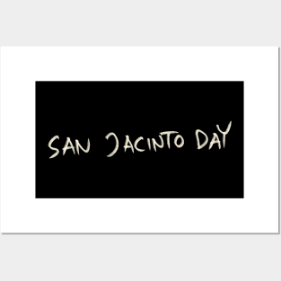 San Jacinto Day Posters and Art